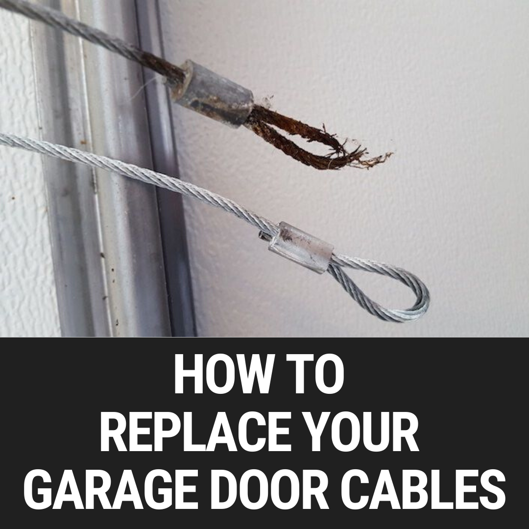 How to Replace Your Garage Door Cables - Garage Door Nation