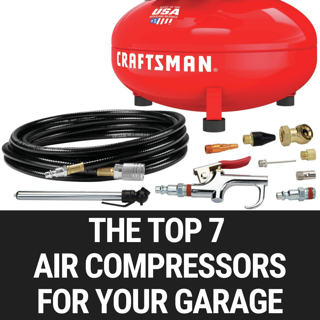 🏆 The Top 7 Air Compressors For Your Garage - Garage Door Nation