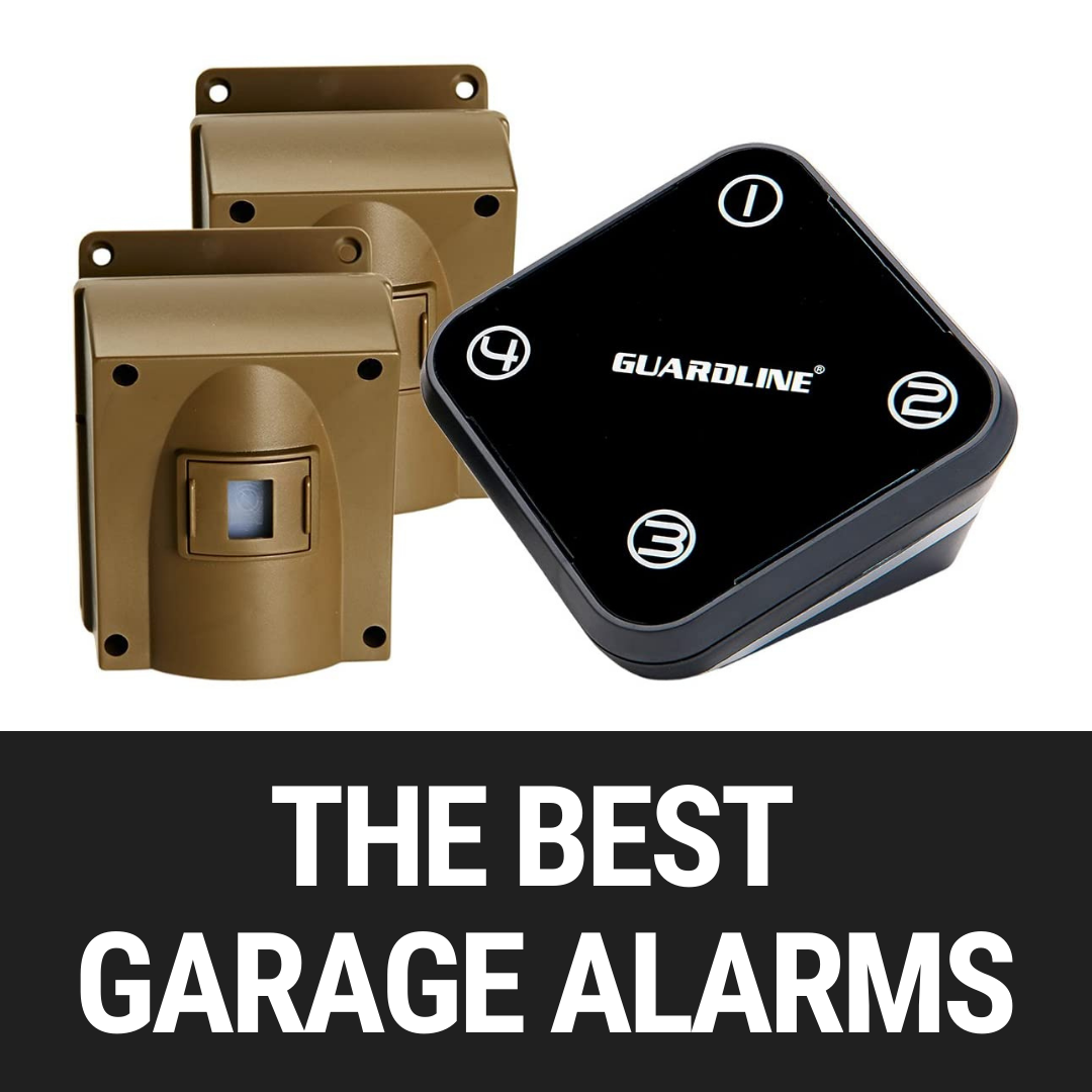 The Best Alarms For Your Garage