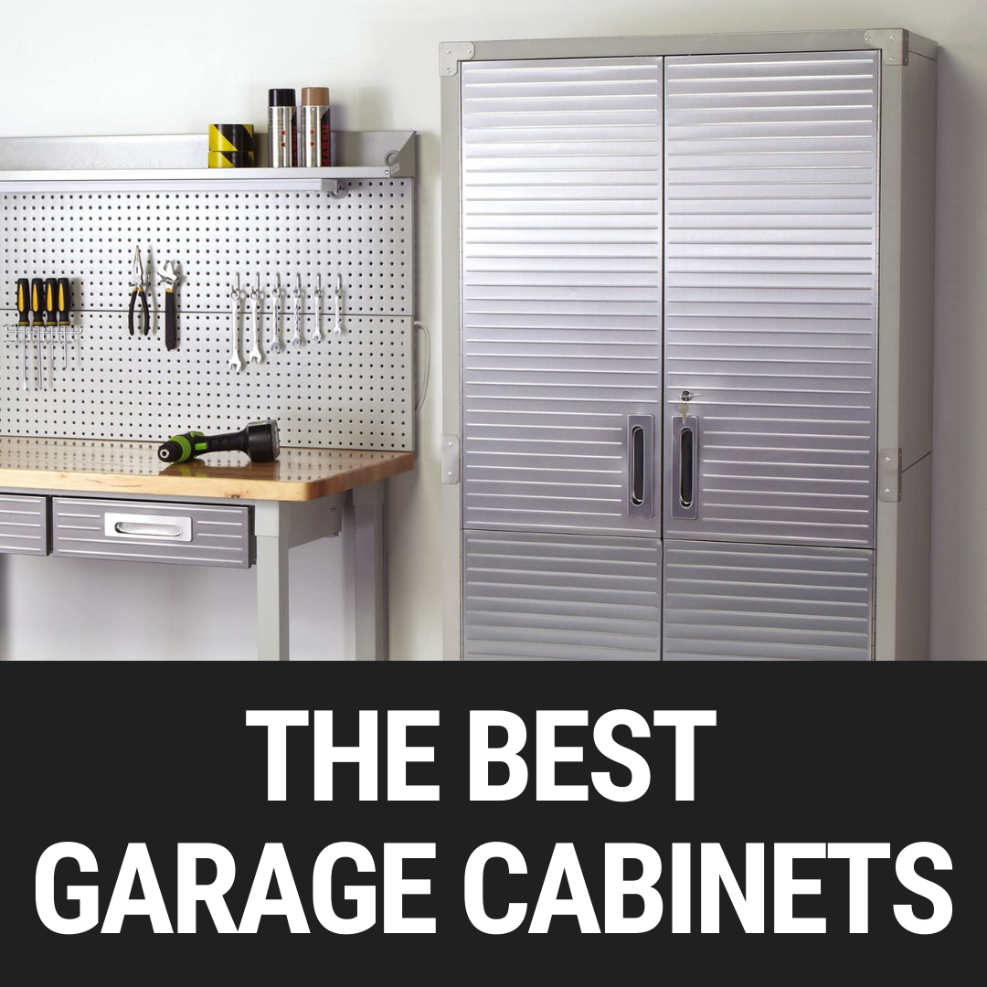 The 7 Best Cabinets For Your Garage