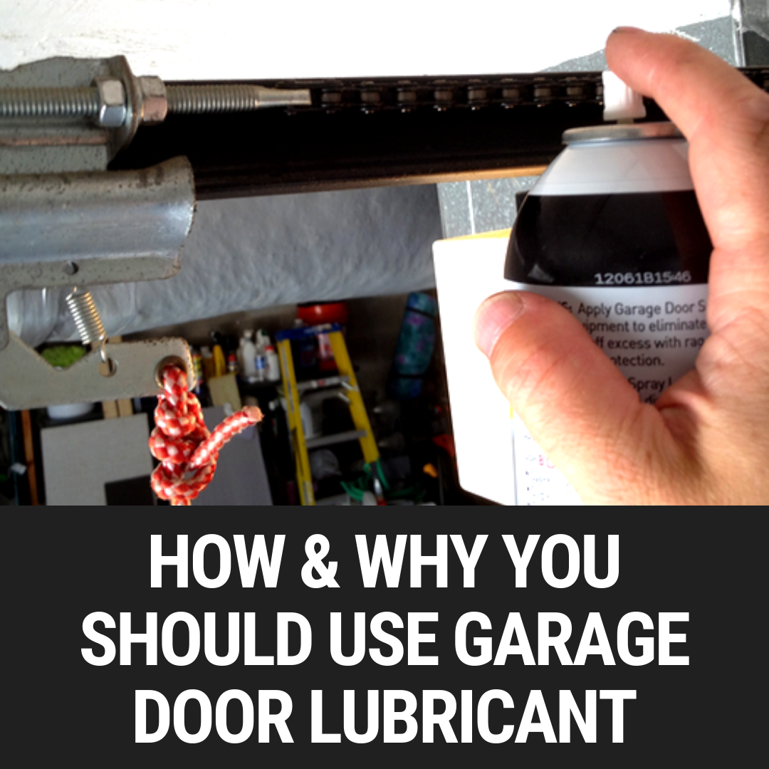 how and why you should use garage door lubricant